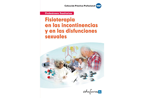 Fisioterapia en las incontinencias y en las disfunciones sexuales
