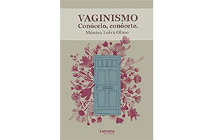 Vaginismo. Conócelo, conócete